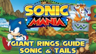 Sonic Mania  63 Giant Rings Guide  Sonic amp Tails [upl. by Illak34]