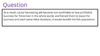 As a result caviar harvesting will become nonprofitable or less profitable business for fishermen [upl. by Newman]