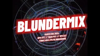 Blundermix March 24 [upl. by Bohlin102]