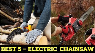 Top 5 Best Electric Chainsaw of 2024 [upl. by Kissner942]