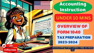 Overview of Form 1040 Tax Preparation 20232024 [upl. by Reba]