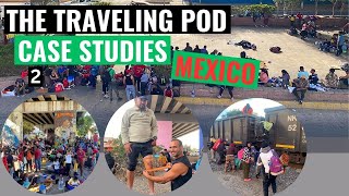 The Traveling Pod Case Studies 2 Mexico [upl. by Emelun]