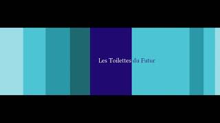 Toilettes du futur [upl. by Nodyl]