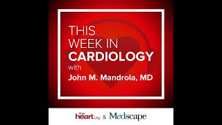 Sep 30 2022 This Week in Cardiology Podcast [upl. by Kartis989]