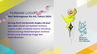 Promo Bersatu Mencapai Cita Negara  Huraian Logo Hari Kebangsaan NBD Ke40 Tahun 1445H  2024M [upl. by Shelby550]