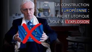 Henry de Lesquen  La construction européenne projet utopique voué à lexplosion [upl. by Giorgia411]