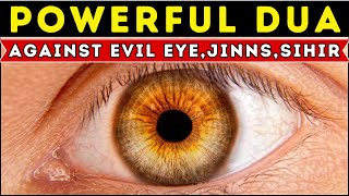 REMOVE EVIL EYE NOW  Very Powerful  MUST WATCH Prayer Against Bad Evil Eye Black magic Sihir [upl. by Mutat890]