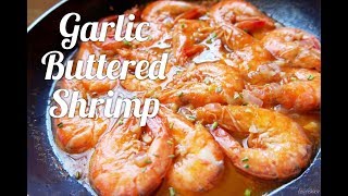 Garlic Buttered Shrimp  Cookph HD [upl. by Leeke]