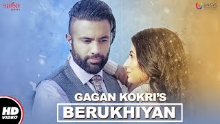 GAGAN KOKRI  Berukhiyan Full Video  Jay K  New Punjabi Songs 2017  Saga Music [upl. by Rento]