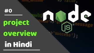 0  Project overview  node js crash course in hindi [upl. by Netsyrc]