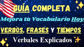 Guía Completa🧠  Conquista los Verbos en Inglés 🥇  Aprende Presentes Pasados y Futuros📚 [upl. by Edd483]