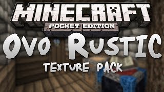 OVOs RUSTIC Texture Pack Review  Minecraft Pocket Edition [upl. by Eisset728]