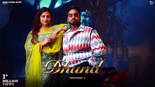 Dhund  Official Video  Mani Longia  Starboy X  Punjabi Song 2023 [upl. by Aciram]