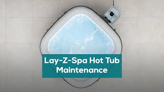 LayZSpa Maintenance How to easily look after your hot tub [upl. by Oicam]