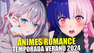 💖 ANIMES DE ROMANCE TEMPORADA VERANO 2024 [upl. by Aicirtac]