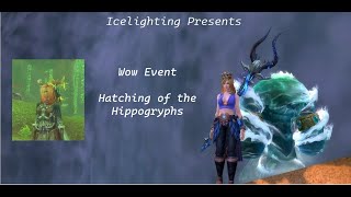 Wow Event  Hatching of the Hippogryphs Feralas Frayfeather Highlands NO MOUNTSToysPetsAchievs [upl. by Ellehcear]