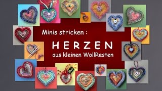 136  Minis stricken  HERZEN aus kleinenWollResten [upl. by Melisent]