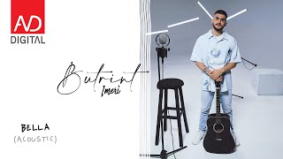 Butrint Imeri  Bella Acoustic [upl. by Oicnanev]