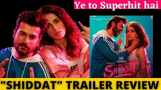 Shiddat Trailer Review  Shiddat Trailer  Shiddat Review Sunny Kaushal  Radhika MadanMohit Raina [upl. by Eads]