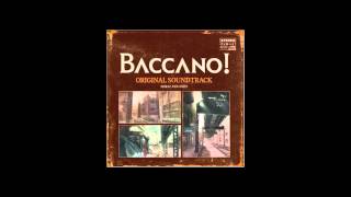 BACCANO ORIGINAL SOUNDTRACK 路地裏の法則 [upl. by Lamdin780]