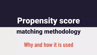 Propensity score matching methodology why and how it is used [upl. by Fidellas]