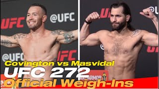 UFC 272 OFFICIAL WEIGHINS Colby Covington vs Jorge Masvidal [upl. by Akenot]