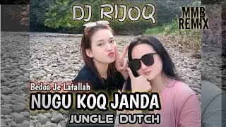 DJ RIJOQ  NUGU KOQ JANDA  JUNGLE DUTCH [upl. by Margarette756]