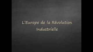 4ème  LEurope de la Révolution industrielle [upl. by Hogan]