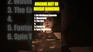 arcane Season 2 Music Ranking  ACT III [upl. by Jewel]