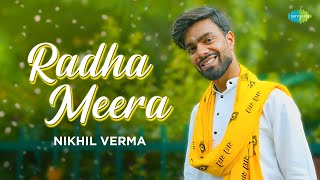 Radha Meera  Nikhil Verma  Ravindra Jain  Lata Mangeshkar  Radha Krishna Song  Devotional Song [upl. by Va]