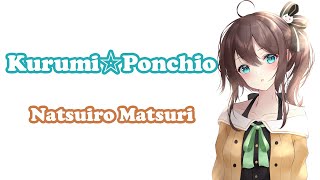 Natsuiro Matsuri  くるみ☆ぽんちお Kurumi☆Ponchio  Madaco [upl. by Cheney]