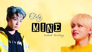 ONLY MINE 💛 Taekook Twoshot Final Part ✨ taekook jungkook taehyung [upl. by Brosine911]