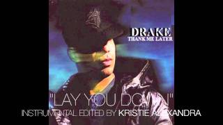 Drakes quotLay You Downquot INSTRUMENTAL DL Edited by Kristie Alexandra [upl. by Belia]