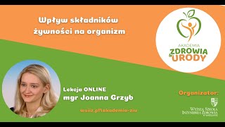 12 Akademia Zdrowia i Urody  Wpływ składników żywności na organizm [upl. by Ademla]