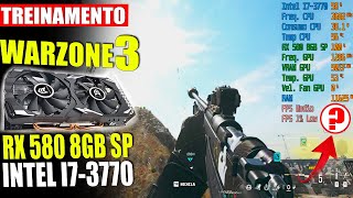 TREINO  WARZONE 3  I7 3770  RX 580 8GB 2048 SP  Graphcs Player  Aliexpress  MW3 7 [upl. by Alicirp]