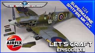 Lets Craft Episode 13 Airfix 124 Supermarine Spitfire MkIXc [upl. by Gebler]