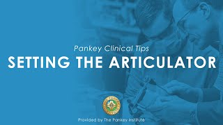 Setting the Articulator Provided by The Pankey Institute [upl. by Claudell]