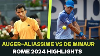 Felix AugerAliassime vs Alex De Minaur  HIGHLIGHTS  ROME 2024 [upl. by Mohr752]