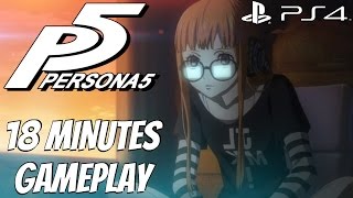 Persona 5  18 Minutes Gameplay Walkthrough Demo Preview 1080p HD [upl. by Hakan719]