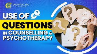 Use of questions in counselling and psychotherapy [upl. by Betty358]