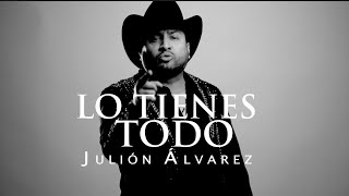 Julión Álvarez y su Norteño Banda  Lo Tienes Todo 2024 Video [upl. by Imekawulo]