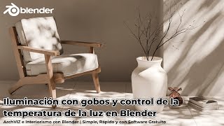 25 Iluminación con gobos y control de la temperatura de la luz en Blender [upl. by Asaph]