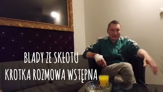 BLADY ZE SKŁOTU JTO  rozmowa czI WP STUDIO [upl. by Cinimmod204]