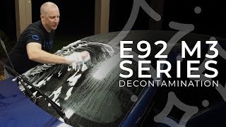 Dialing In My E92 M3 E3  AutoScrub Decontamination [upl. by Annauqal510]