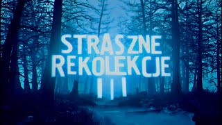 Straszne rekolekcje 3 12 Zaczynamy Armagedon [upl. by Rovert644]