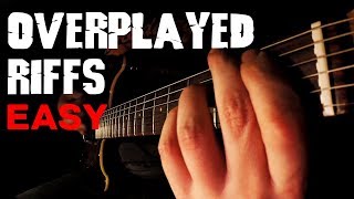 TOP 10 OVERPLAYED RIFFS [upl. by Burrows]