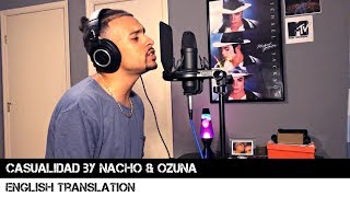 Casualidad by Nacho Ozuna English Translation [upl. by Stern]