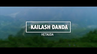 KAILASH DANDA  HETAUDA DRONE SHOTS [upl. by Nyleuqaj]