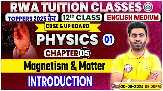 Class 12 Physics Chapter 5  Magnetism amp Matter Introduction By Manish Sir [upl. by Weig]