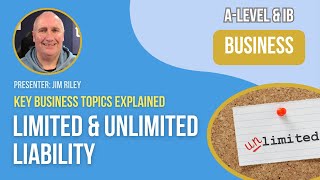 Limited and Unlimited Liability  ALevel amp IB Business [upl. by Salohcim208]